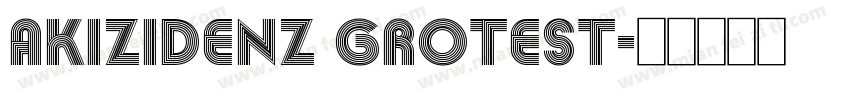 AKIZIDENZ GROTEST字体转换